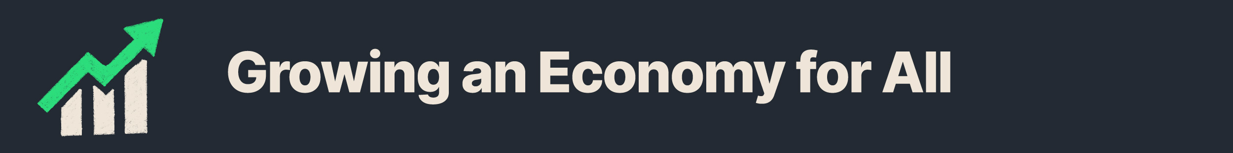 Growing an Economy for All