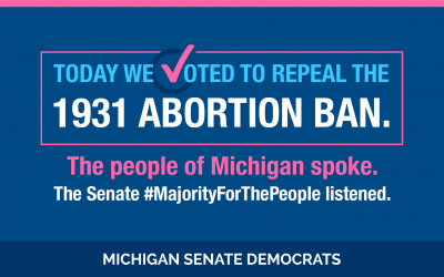 Senate Repeals Archaic 1931 Abortion Ban, Ensure Abortion is Kept Safe and Legal Per Proposal 3 