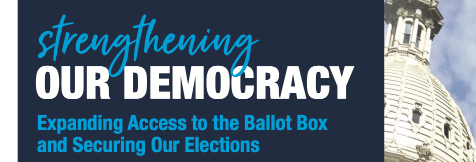 Expanding Access to the Ballot Bo and Securing Our Elections