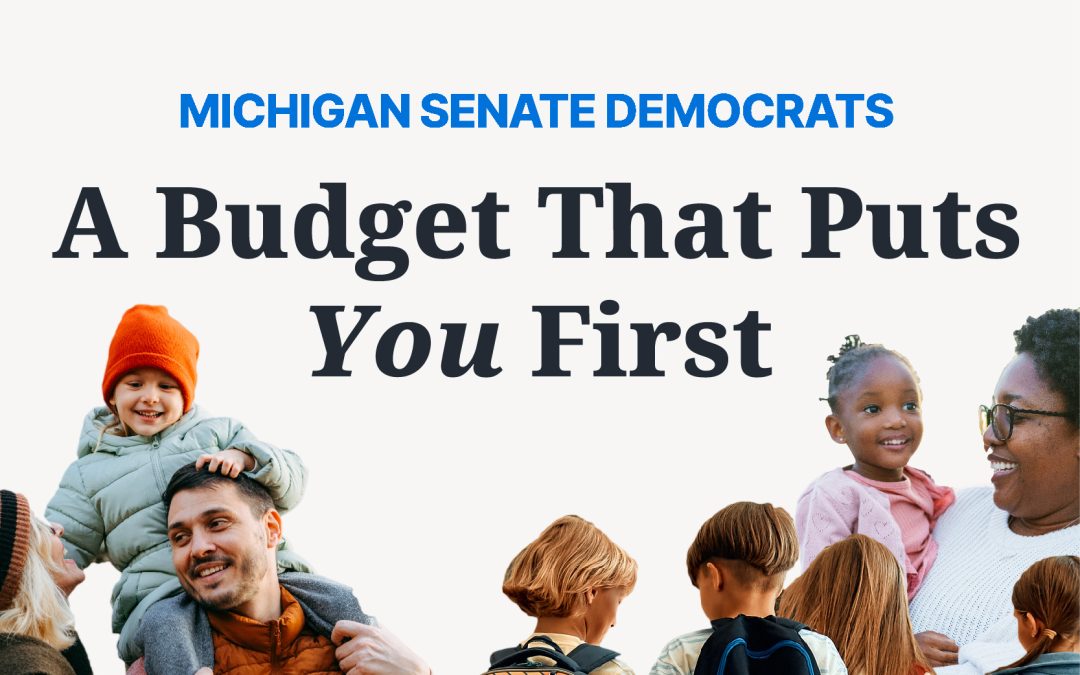 Senate Democrats Pass People-Focused Budget to Uplift All Michiganders 