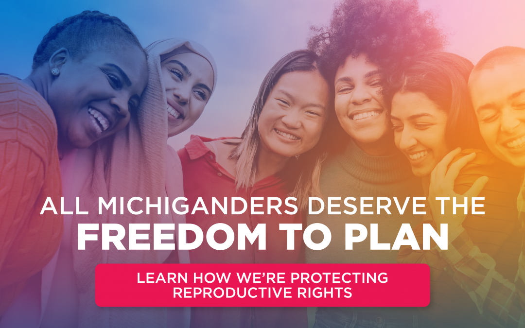 Senate Committee Hears Testimony on Legislation to Improve Access to Contraception, Give Michiganders the Freedom to Plan