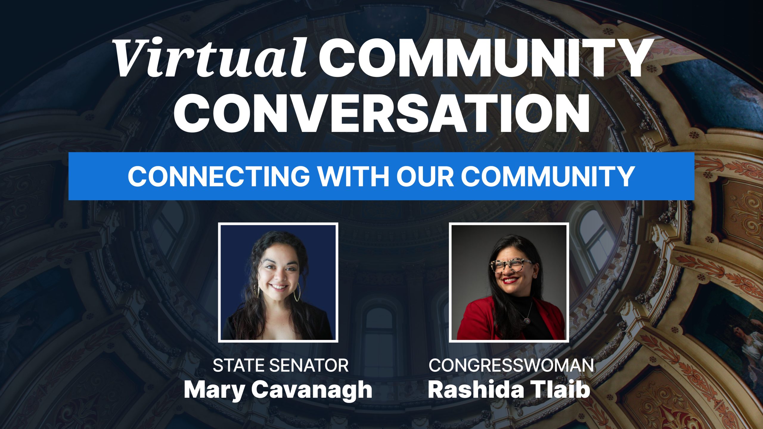 Senator Cavanagh CommConvo Graphic with Congresswoman Rashida Tlaib