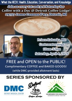 COffee with a Doc @ Detroit Coffee Lodge. Every First and Third Saturday 