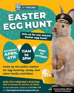 Detroit 11th Precint ERaster Egg Hunt. Saturday April 4th. 11AM to 2 PM