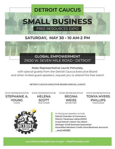 Detroit Caucus Small Business Free Resources Expo. Saturday, May 30 10-2 at Global Empowerment