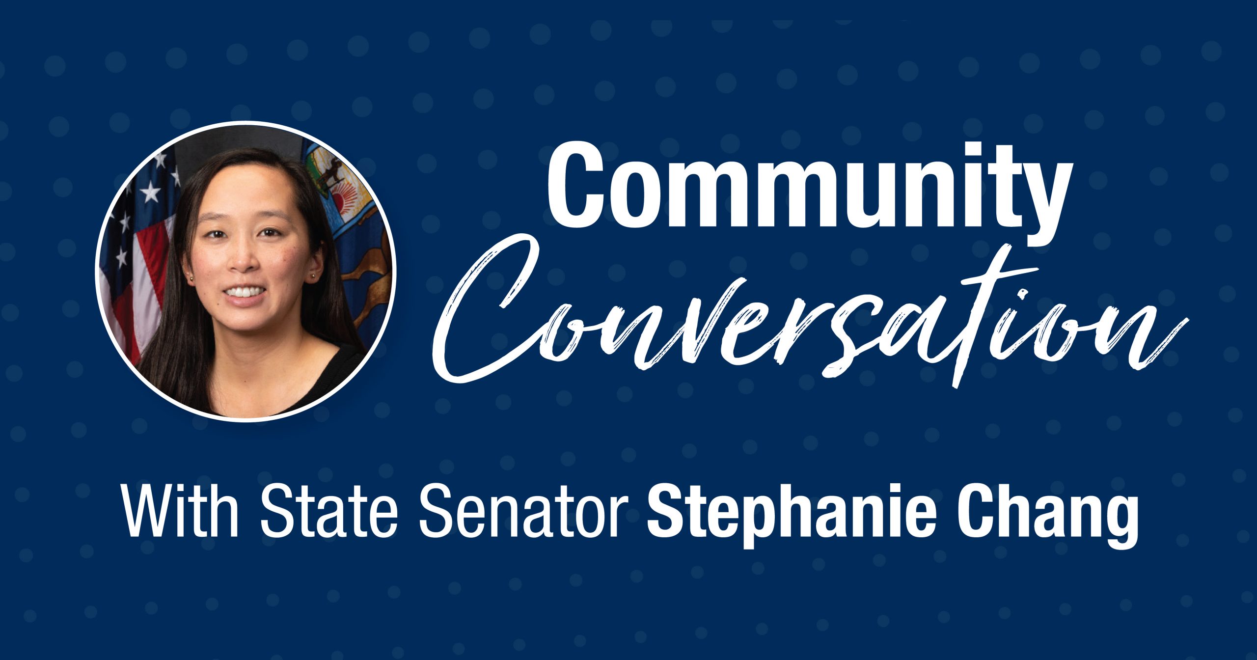 Senator Chang Community Conversation