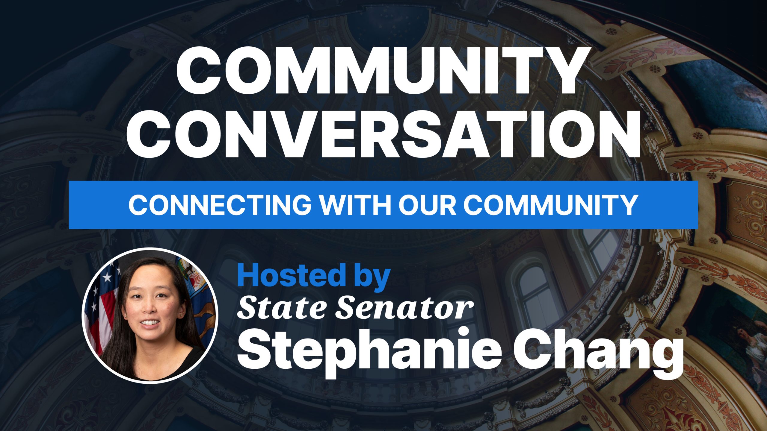 Community Conversation with Senator Chang