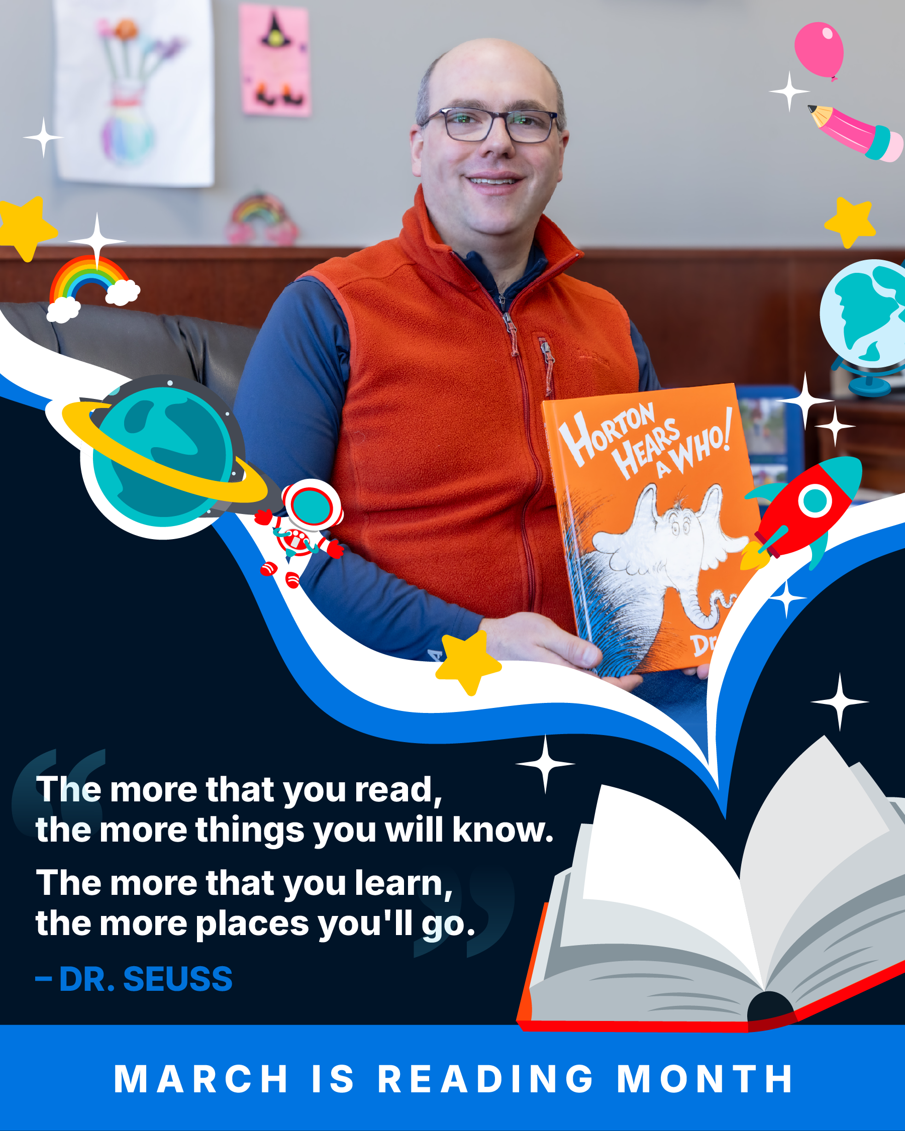 Senator Cherry holding "Horton Hears a Who!" by Dr. Seuss. "The more that you read, the more things you will know. The more that you learn, the more places you'll go" - Dr. Seuss. March is Reading Month