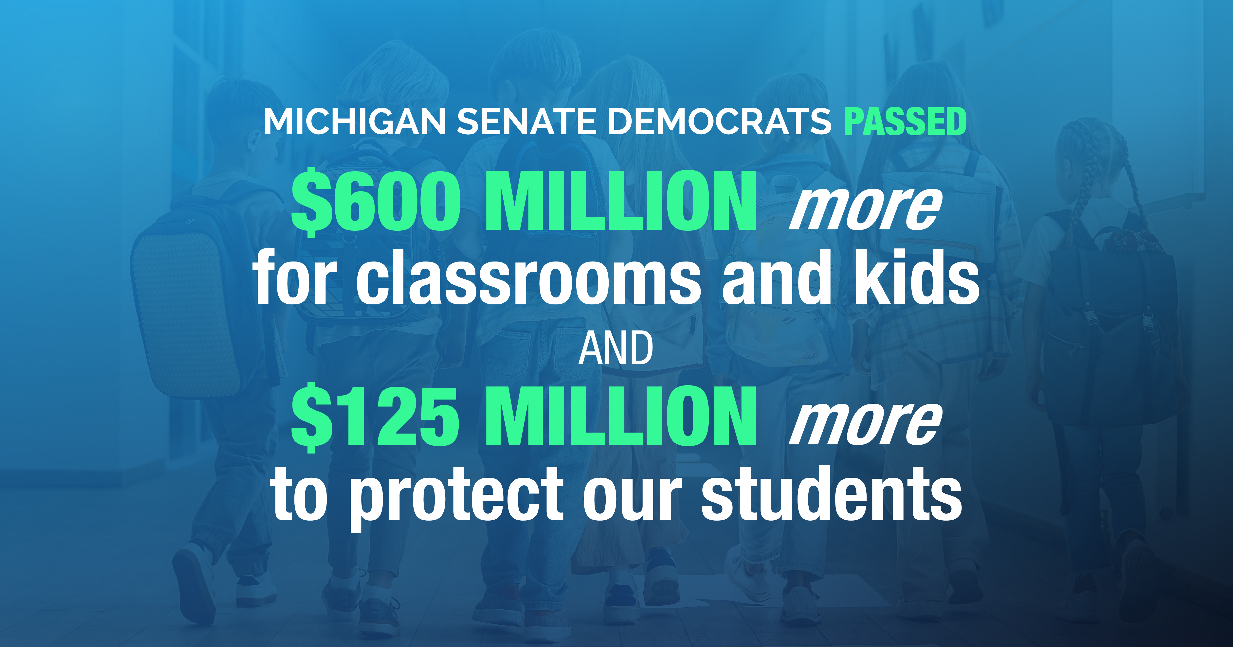 Michigan Senate Democrats Pass Budget Supplemental and Other Legislation to Bring More Dollars Back to Classrooms and Teachers 