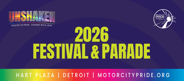 2026 Festival and Parae Hart Plaza Detroit Motor City Pride