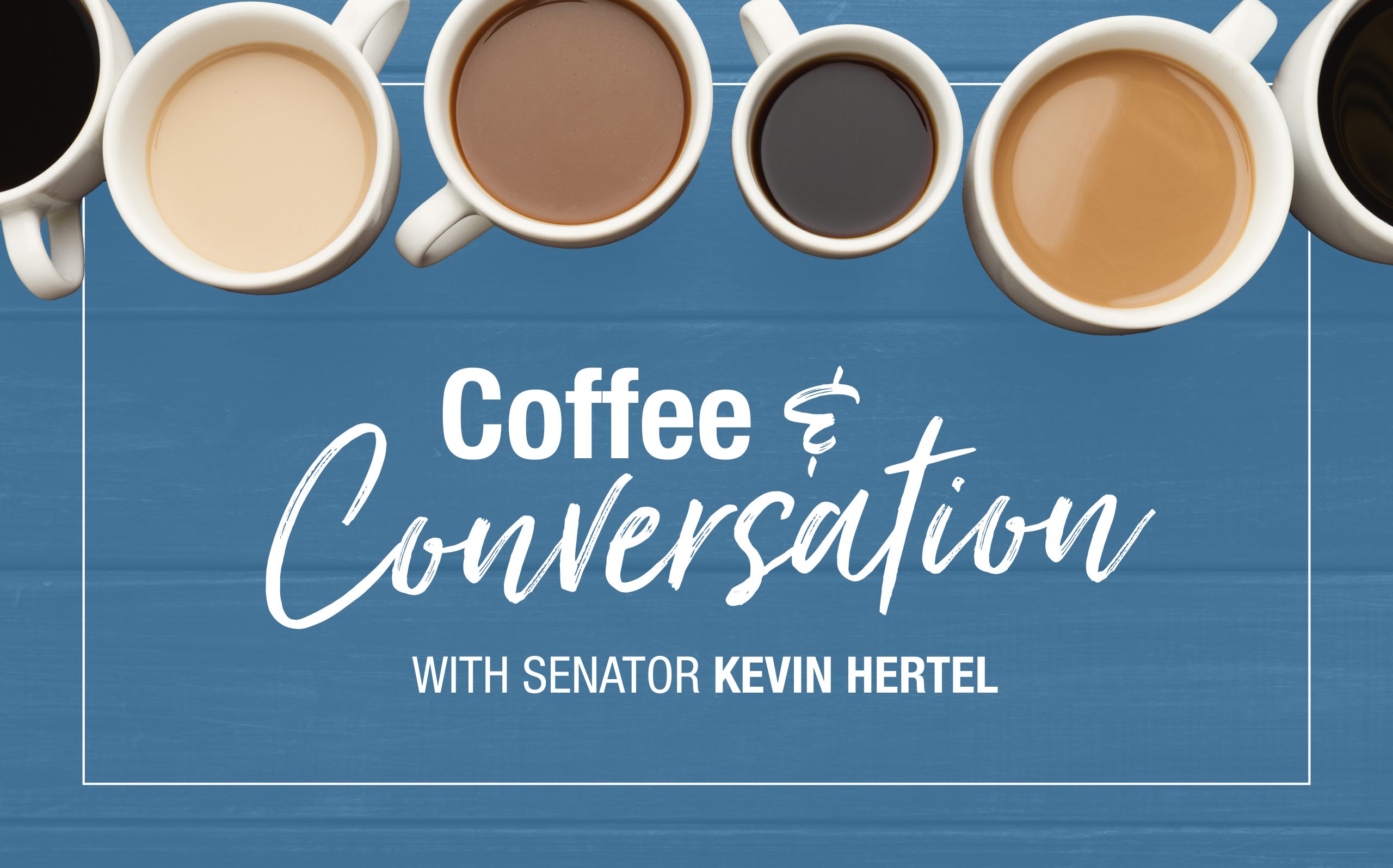 Coffee & Conversation with Senator Hertel