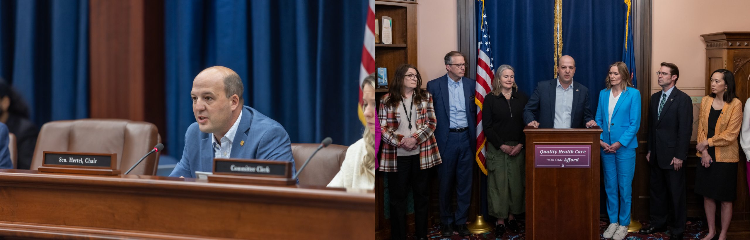 Senator Hertel speaking in committee and at a podium at the Health Care You Can Afford press conference. He is surrounded by other Senators at the podium