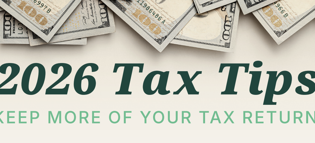 2026 Tax Tips: Keep More of Your Tax Return