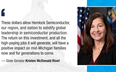 McDonald Rivet Praises $325 Million to Strengthen Mid-Michigan as Global Leader in Semiconductor Production