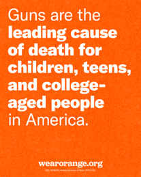 Guns are the leading cause of death for children, teens, and college-aged people in America.