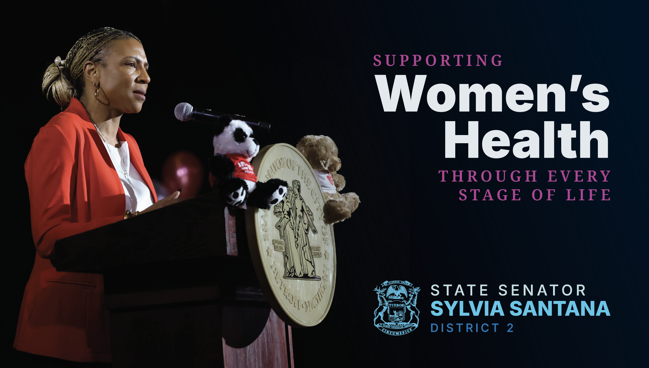 Supporting Women's Health Through Every Stage of Life. State Senator Sylvia Santana District 2