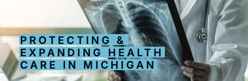 Protecting and expanding health care in Michigan