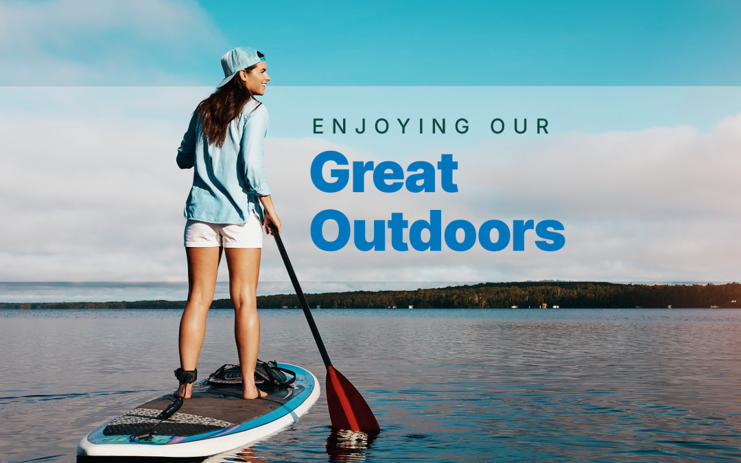 Enjoying Our Great Outdoors