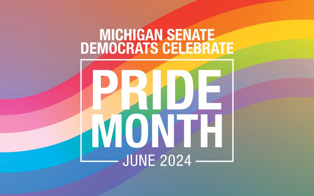 Michigan Senate Democrats Celebrate Pride Month 