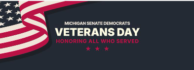 Serving Those Who Served Us: Senate Democrats Champion Investments, Policy Wins for Michigan Veterans